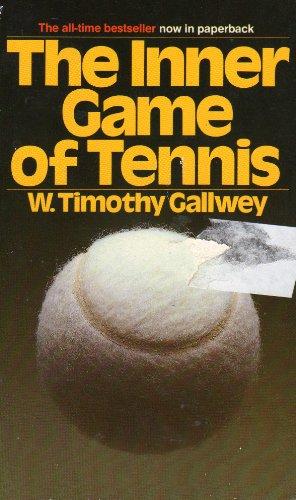 «The inner game of tennis» by W.Timothy Gallwey